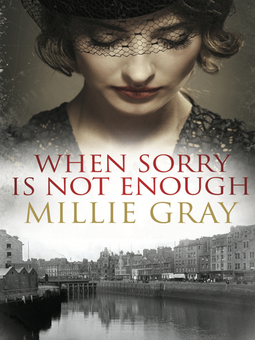 Title details for When Sorry Is Not Enough by Millie Gray - Available